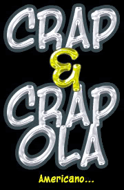 Crap and Crapola