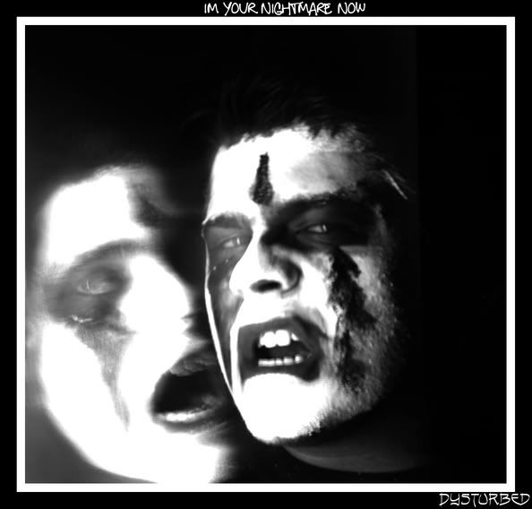 IMAGE: http://i38.photobucket.com/albums/e108/Dysturb3dp1ctur3s/5-24-06/Nightmare.jpg