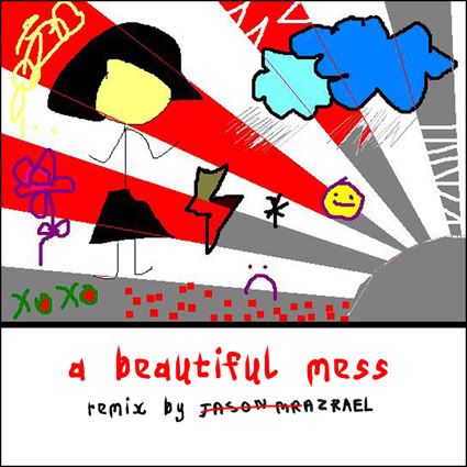 A Beautiful Mess (RMX)