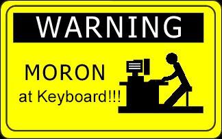 moron Pictures, Images and Photos