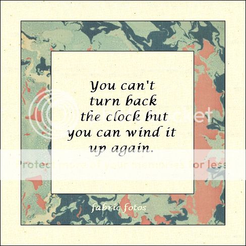 Sage Saying You cant turn back the clock . quilt block 6x 6 